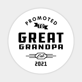 New Great Grandma - Promoted to great grandpa est. 2021 Magnet